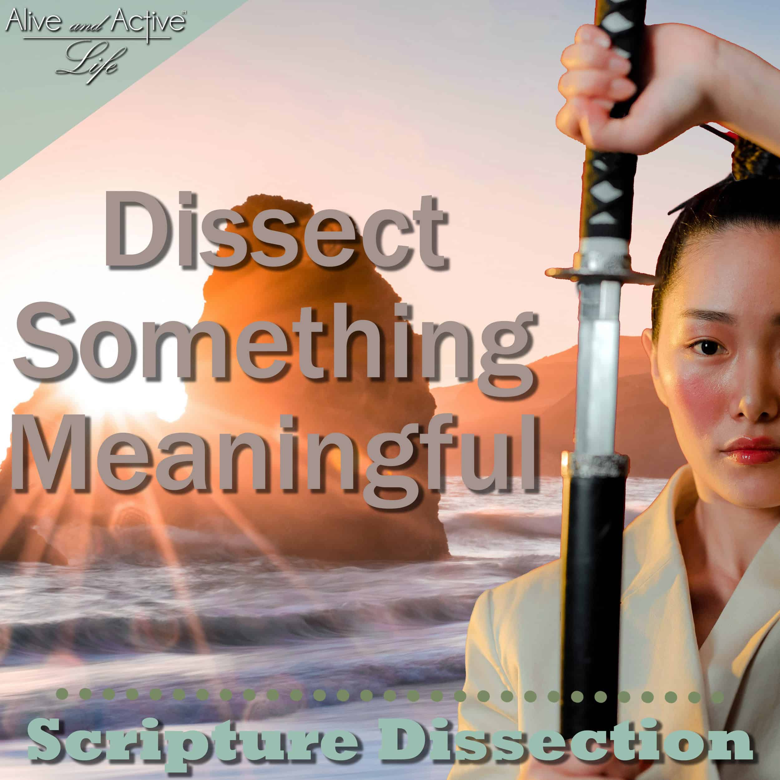 Alive and Active Life