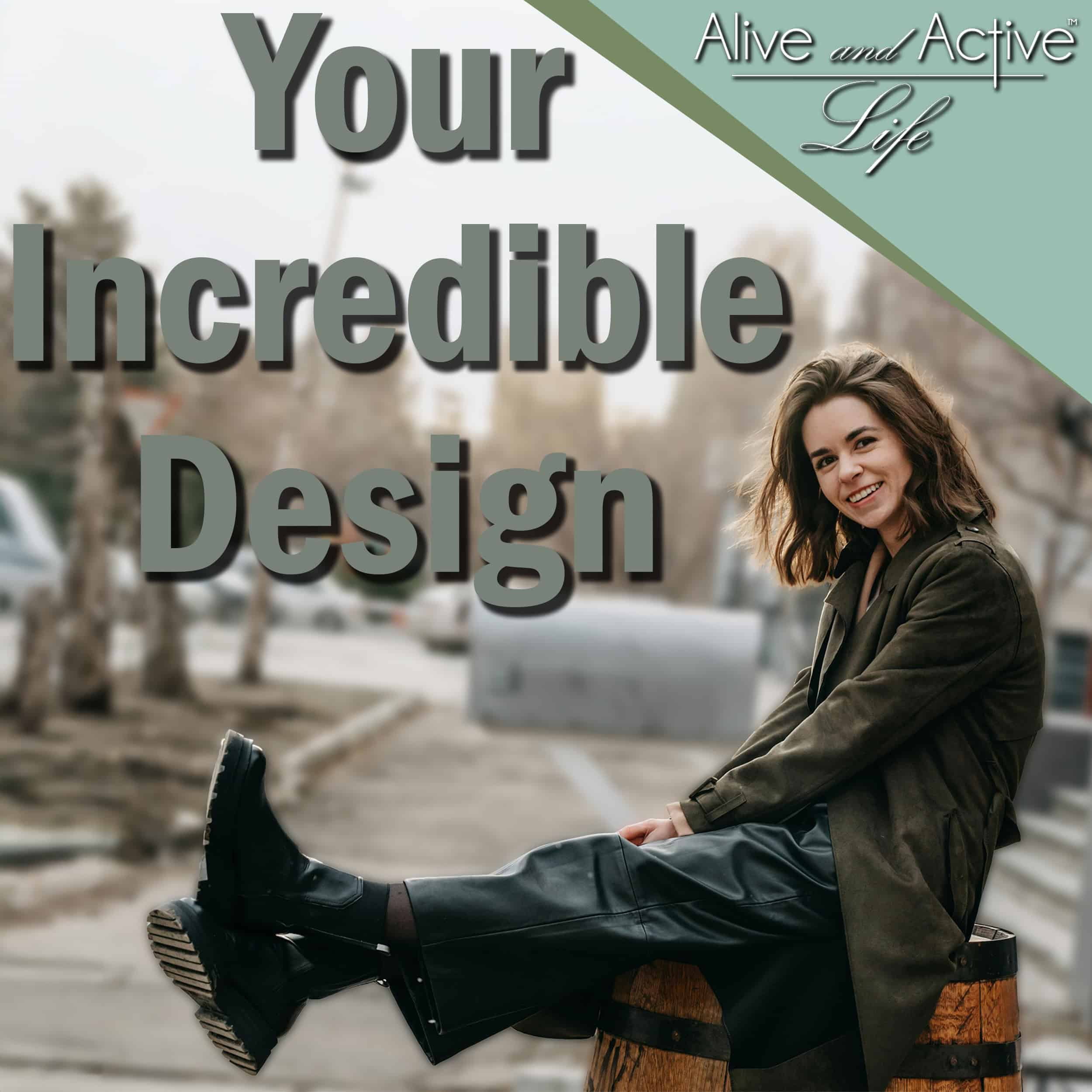 Alive and Active Life