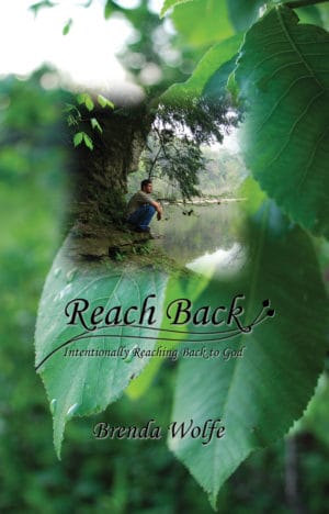 Reach Back: Intentionally Reaching Back to God