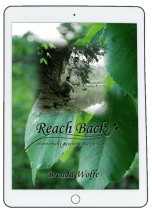 Reach Back: Intentionally Reaching Back to God (eBook)
