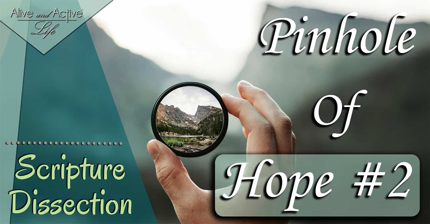 Pinhole Of Hope #2 – Scripture Dissection Pinhole Of Hope #2 - Scripture Dissection